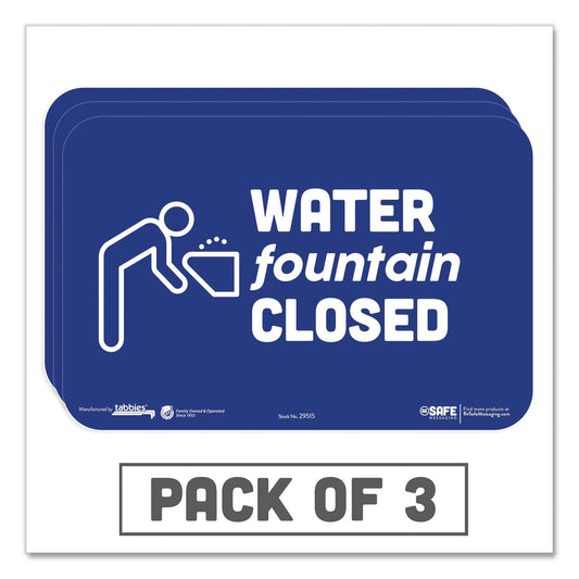 Tabbies BeSafe Messaging Education Wall Signs, 9 x 6,  "Water Fountain Closed", 3/Pack