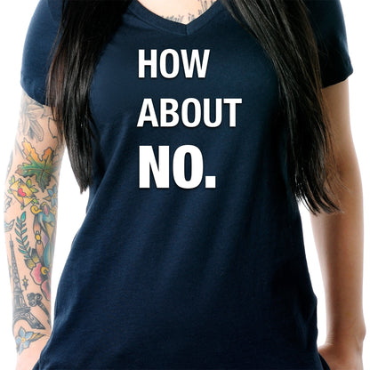 How About No V-Neck Tee Shirt